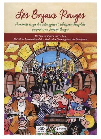 Renaissance des Boyaux Rouges…by, Jacques Bruyas | LYON SAVEURS